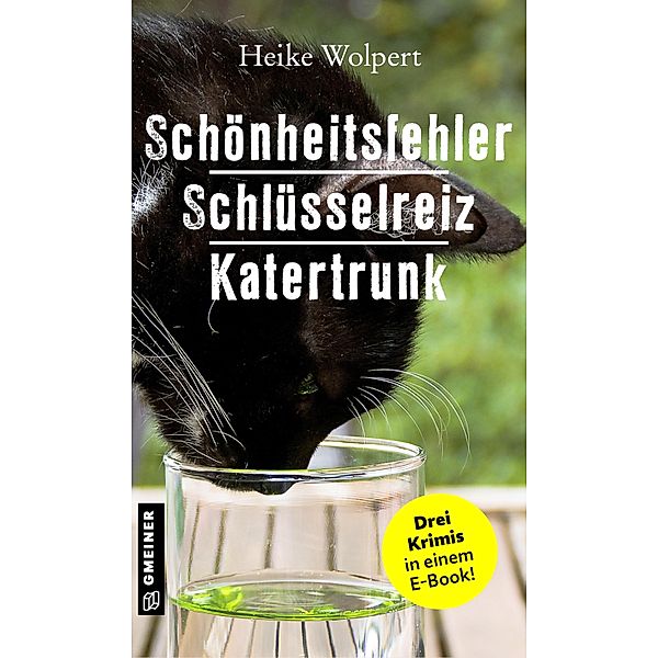 Schönheitsfehler - Schlüsselreiz - Katertrunk / Kater Socke, Heike Wolpert