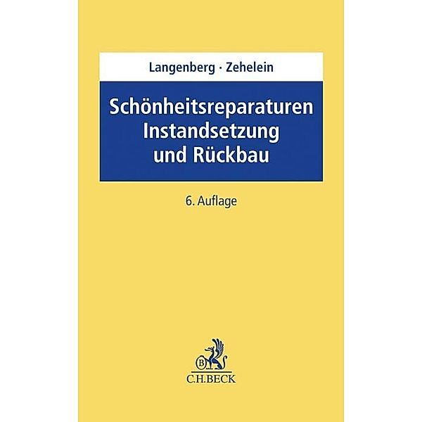 Schönheitsreparaturen, Instandsetzung und Rückbau, Hans Langenberg, Kai Zehelein