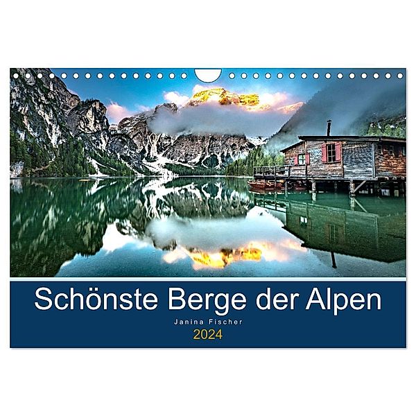 Schönste Berge der Alpen (Wandkalender 2024 DIN A4 quer), CALVENDO Monatskalender, Janina Fischer