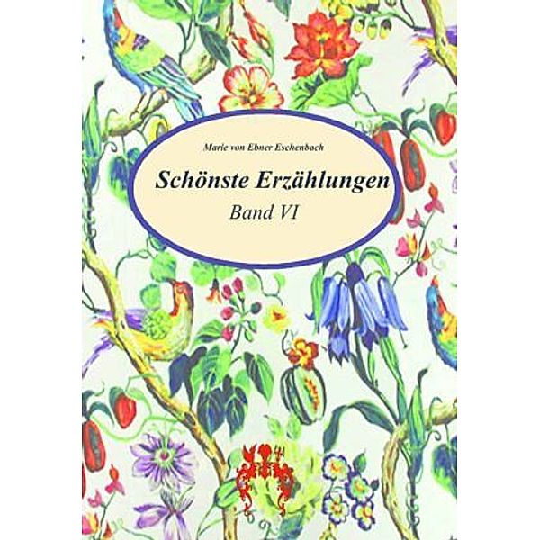 Schönste Erzählungen, Marie von Ebner-Eschenbach