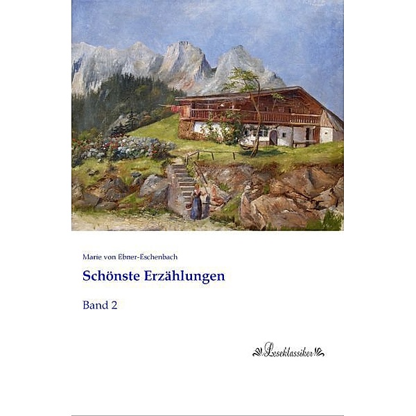 Schönste Erzählungen, Marie von Ebner-Eschenbach