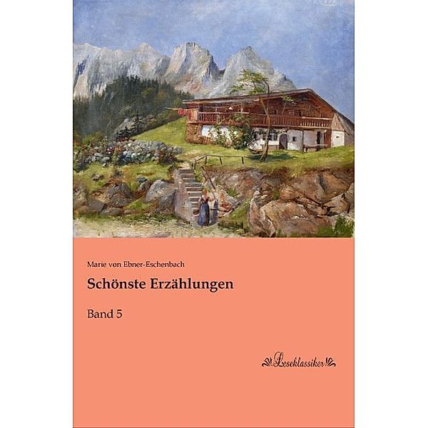 Schönste Erzählungen, Marie von Ebner-Eschenbach