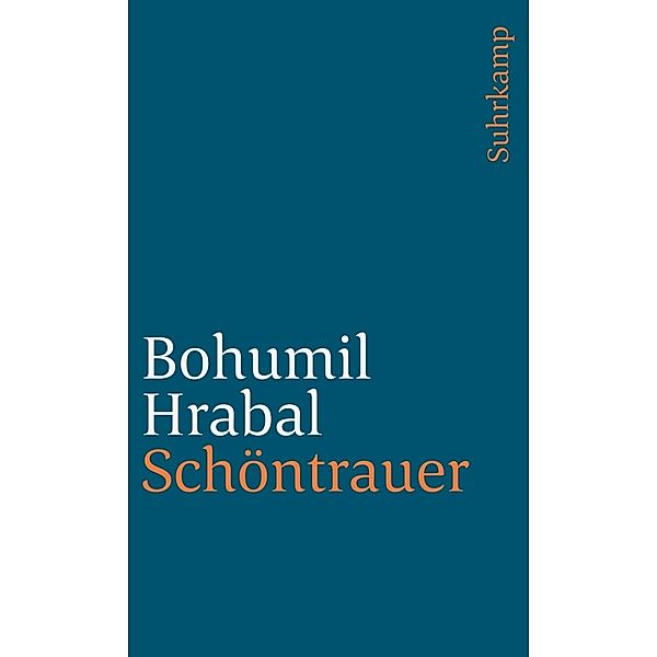 Schöntrauer, Bohumil Hrabal