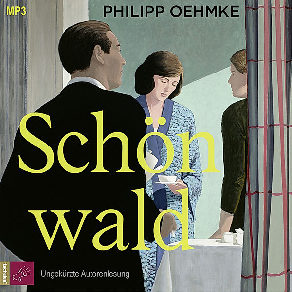 Schönwald,2 Audio-CD, 2 MP3, Philipp Oehmke