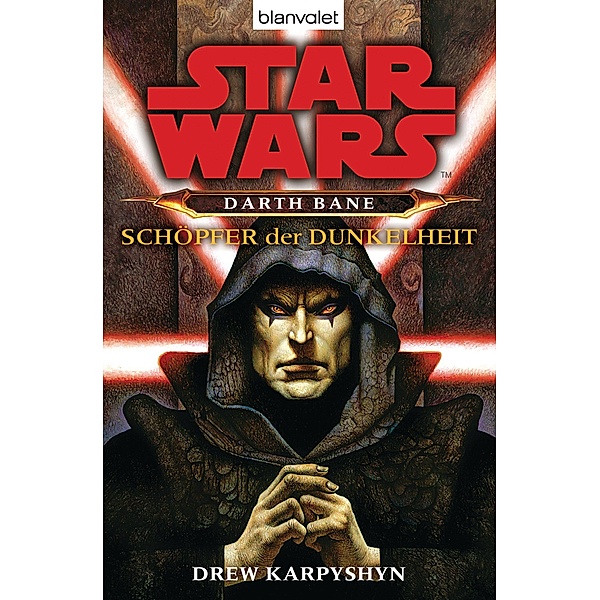 Schöpfer der Dunkelheit / Star Wars - Darth Bane Bd.1, Drew Karpyshyn