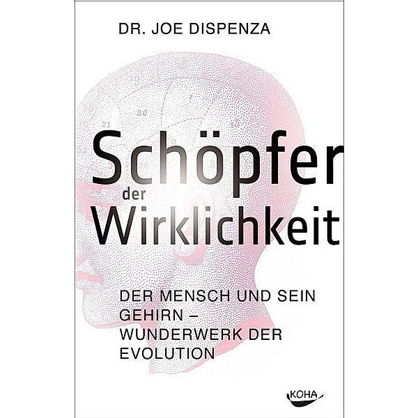 Schöpfer der Wirklichkeit, Joe Dispenza