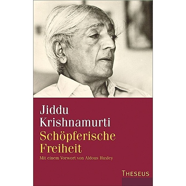 Schöpferische Freiheit, Jiddu Krishnamurti