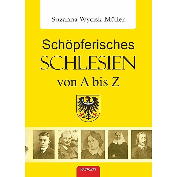 Schöpferisches Schlesien von A bis Z, Suzanna Wycisk-Müller