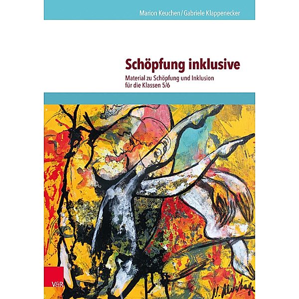 Schöpfung inklusive, Marion Keuchen, Gabriele Klappenecker