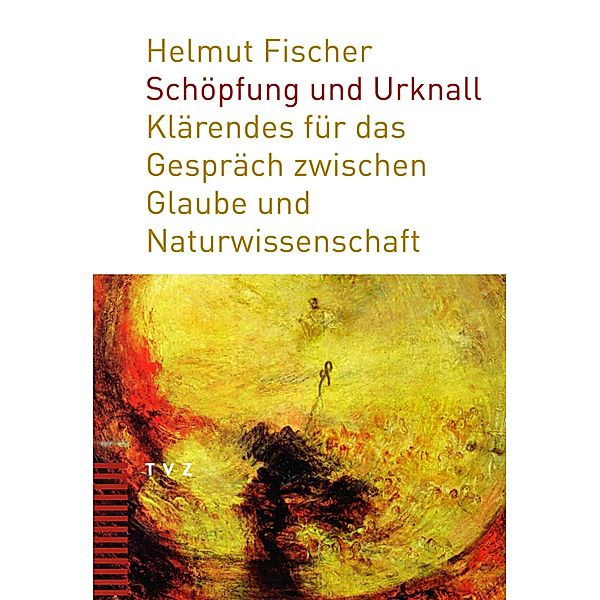 Schöpfung und Urknall, Helmut Fischer