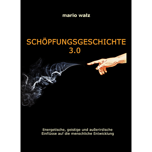 SCHÖPFUNGSGESCHICHTE 3.0, Mario Walz