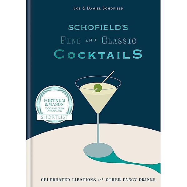 Schofield's Fine and Classic Cocktails, Joe Schofield, Daniel Schofield