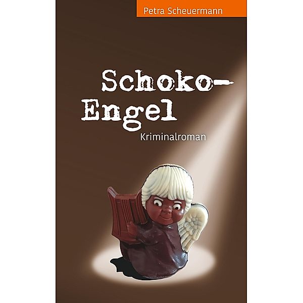 Schoko-Engel, Petra Scheuermann