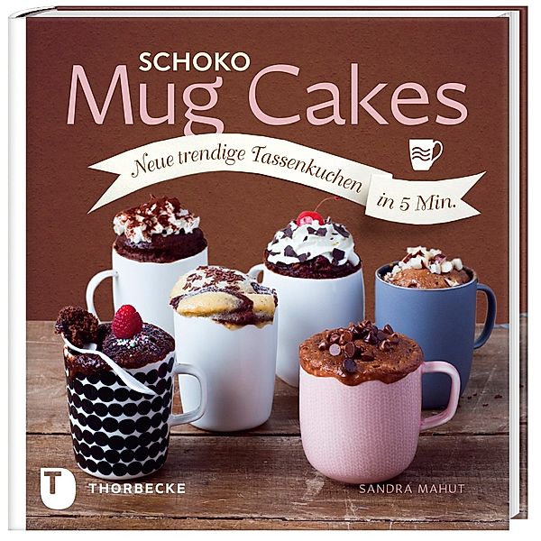 Schoko Mug Cakes, Sandra Mahut