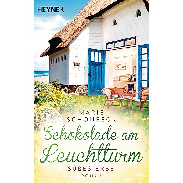 Schokolade am Leuchtturm - Süsses Erbe / Die Schokoladen-Reihe Bd.3, Marie Schönbeck