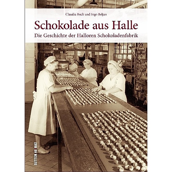 Schokolade aus Halle, Claudia Bock, Ingo Beljan