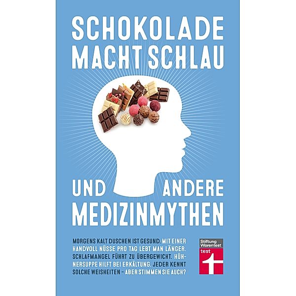 Schokolade macht schlau und andere Medizinmythen, Marleen Finoulst, Patrik Vankrunkelsven