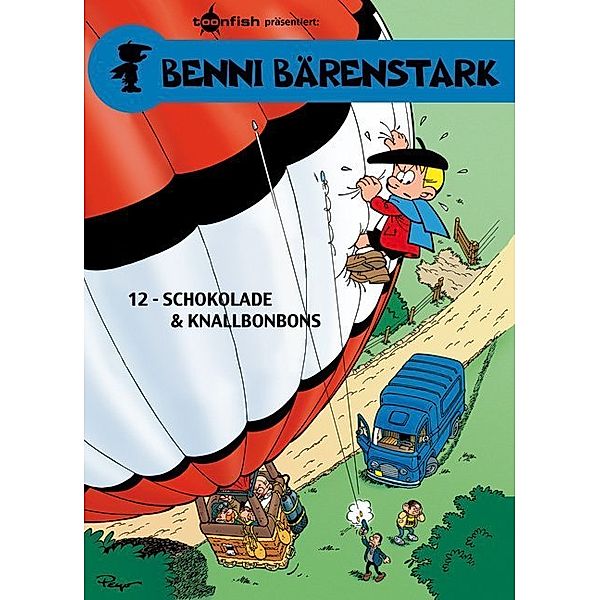 Schokolade und Knallbonbons / Benni Bärenstark Bd.12, Peyo, Thierry Culliford