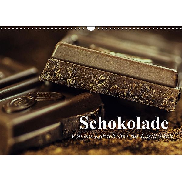 Schokolade. Von der Kakaobohne zur Köstlichkeit (Wandkalender 2021 DIN A3 quer), Elisabeth Stanzer