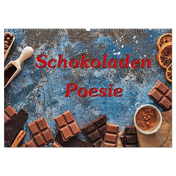 Schokoladen-Poesie (Wandkalender 2025 DIN A2 quer), CALVENDO Monatskalender, Calvendo, Gunter Kirsch
