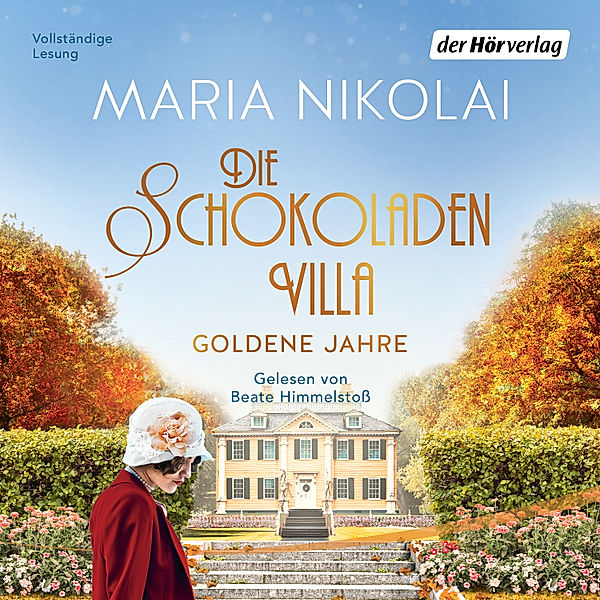 Schokoladen-Saga - 2 - Die Schokoladenvilla - Goldene Jahre, Maria Nikolai