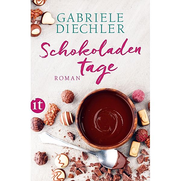 Schokoladentage / Insel-Taschenbücher Bd.4742, Gabriele Diechler