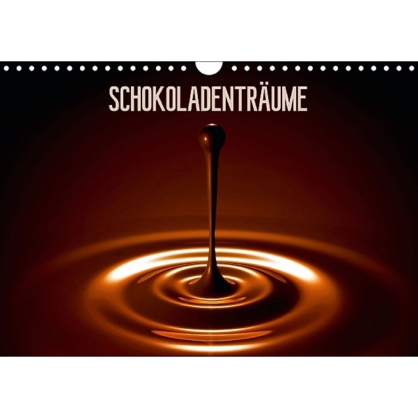 Schokoladenträume (Wandkalender 2014 DIN A4 quer)