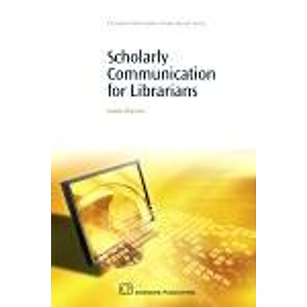 Scholarly Communication for Librarians, Heather Morrison