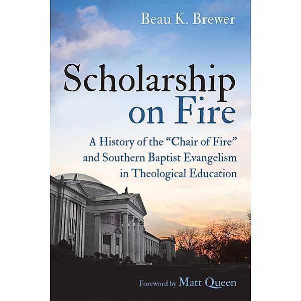 Scholarship on Fire, Beau K. Brewer