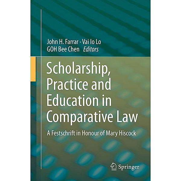 Scholarship, Practice and Education in Comparative Law