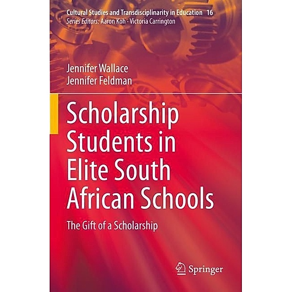 Scholarship Students in Elite South African Schools, Jennifer Wallace, Jennifer Feldman