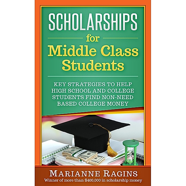 Scholarships for Middle Class Students, Marianne Ragins