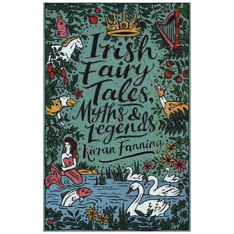 Image of Scholastic Classics: Irish Fairy Tales, Myths And Legends - Kieran Fanning, Kartoniert (TB)