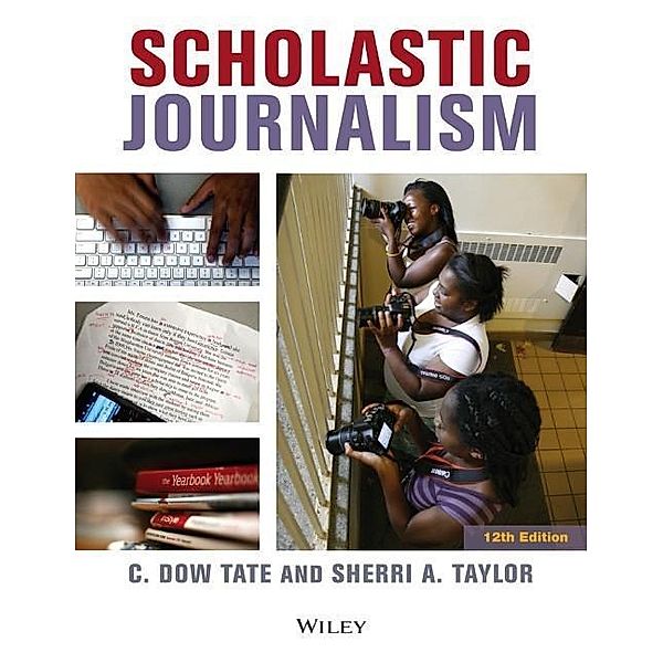 Scholastic Journalism, C. Dow Tate, Sherri A. Taylor