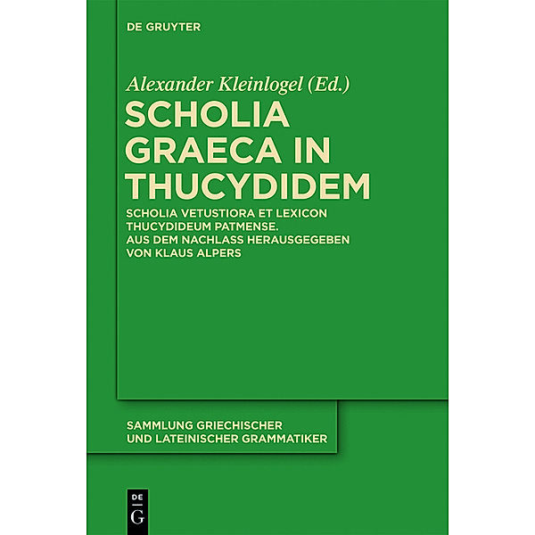 Scholia Graeca in Thucydidem, Alexander Kleinlogel, Klaus Alpers