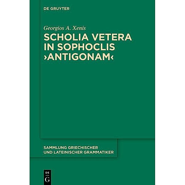 Scholia vetera in Sophoclis >Antigonam< / Sammlung griechischer und lateinischer Grammatiker Bd.20, Georgios A. Xenis