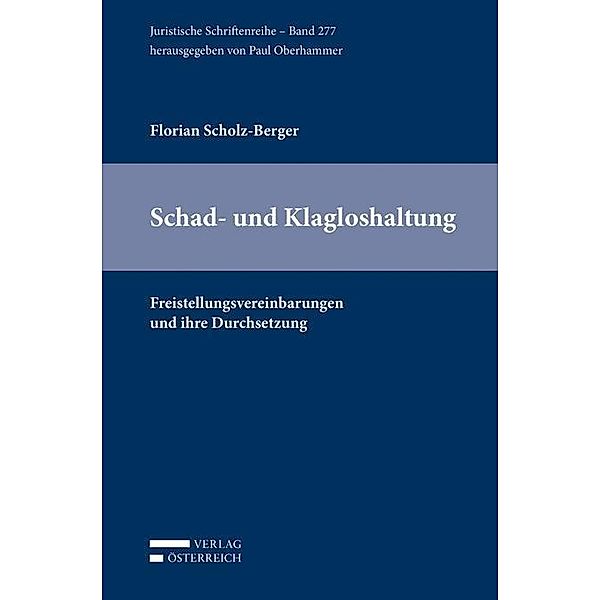 Scholz-Berger, F: Schad- und Klagloshaltung, Florian Scholz-Berger