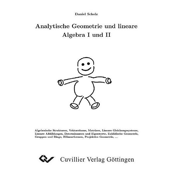 Scholz, D: Analytische Geometrie und lineare Algebra I und I, Daniel Scholz