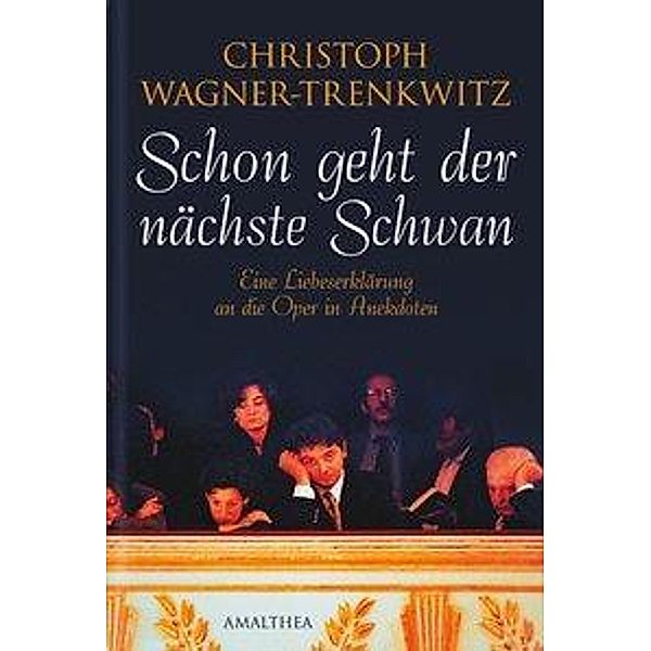 Schon geht der nächste Schwan, Buch u. Audio-CDs, Christoph Wagner-Trenkwitz