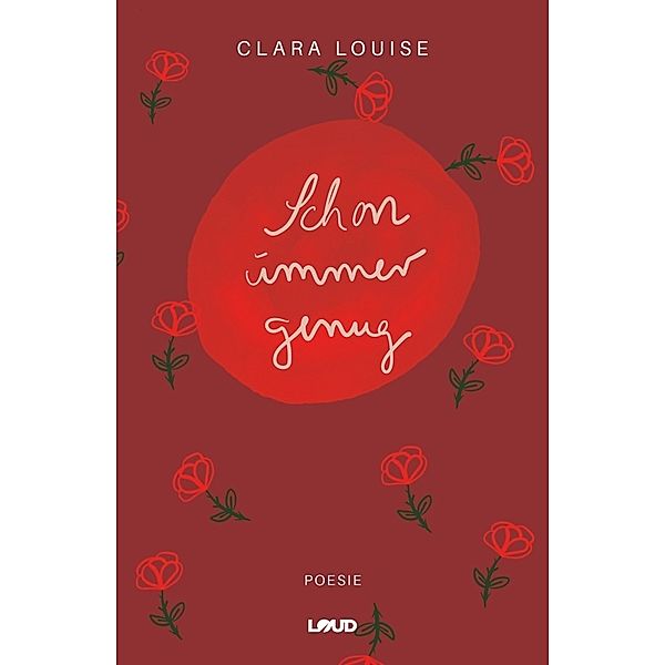 Schon immer genug, Clara Louise