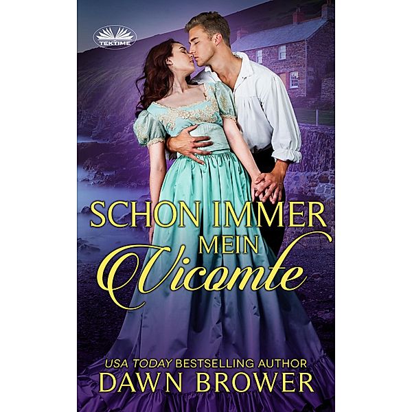 Schon Immer Mein Vicomte, Dawn Brower