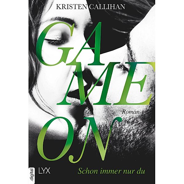 Schon immer nur du / Game on Bd.3, Kristen Callihan