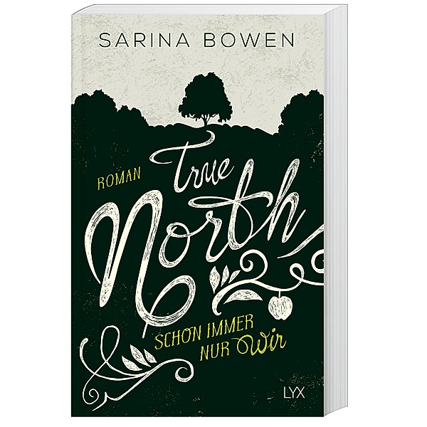 Schon immer nur wir / True North Bd.2, Sarina Bowen