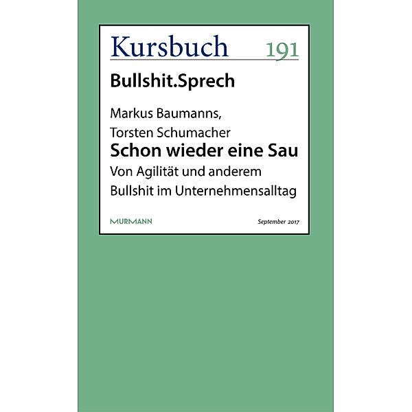 Schon wieder eine Sau / Kursbuch, Markus Baumanns, Torsten Schumacher