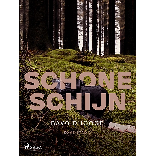 Schone Schijn / Zone Stad Bd.2, Bavo Dhooge