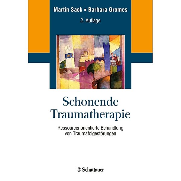 Schonende Traumatherapie, Martin Sack, Barbara Gromes