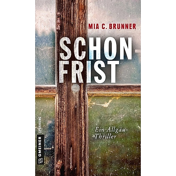 Schonfrist / Kommissare Jessica Grothe und Florian Forster Bd.2, Mia C. Brunner