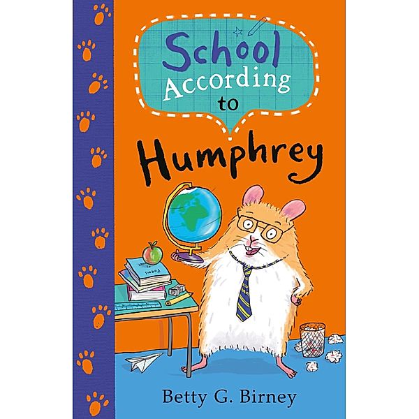 School According to Humphrey / Humphrey the Hamster, Betty G. Birney