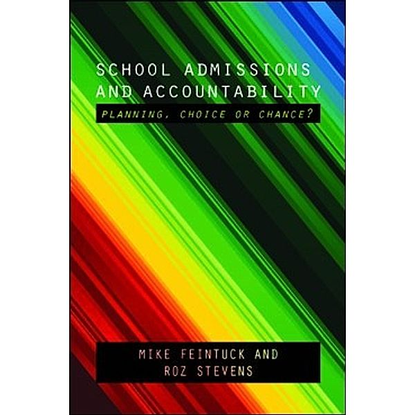 School admissions and accountability, Mike Feintuck, Roz Stevens
