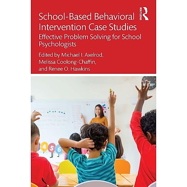 School-Based Behavioral Intervention Case Studies